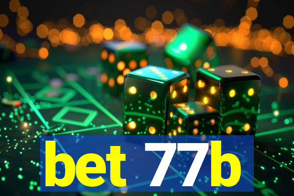 bet 77b